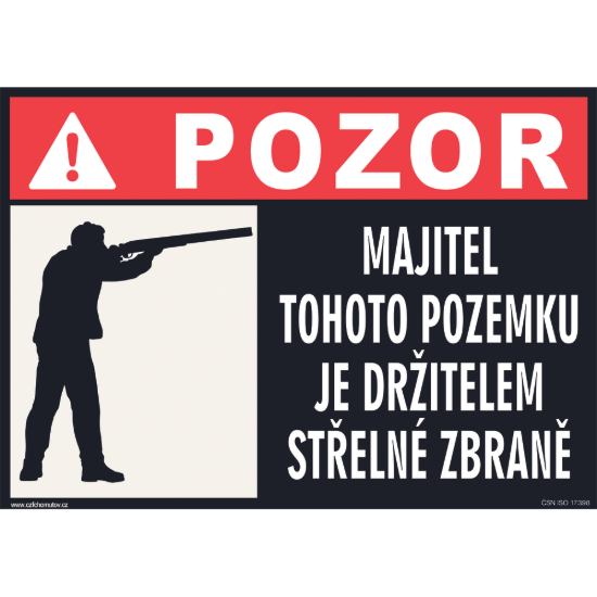 9006403944478-99030050_Pozor_majitel_pozemku_je_drzitelem_strelne_zbrane.tif.png